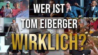 Wer ist Tom Eiberger wirklich?