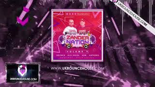 Zander Nation - UK Bounce House Dance Volume 09 2024