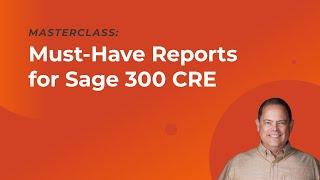 Must-Have Reports for Sage 300 CRE
