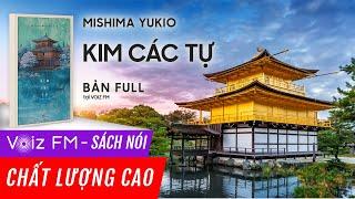 Sách nói Kim Các Tự - Yukio Mishima | Voiz FM