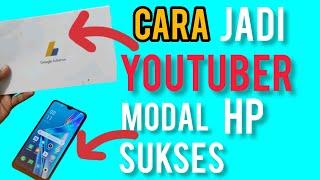 CARA JADI YOUTUBER PEMULA MODAL HP 2024