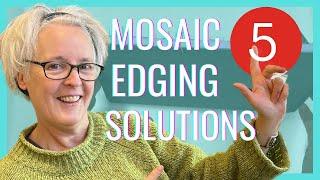 FIVE WAYS TO EDGE YOUR MOSAICS | Five simple solutions to edge your mosaic art work