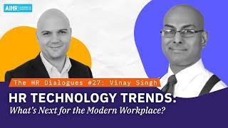 The HR Dialogues #27 | HR Technology Trends - What’s Next for the Modern Workplace?