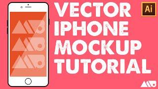 How to Draw a Vector iPhone Mockup in Adobe Illustrator Tutorial