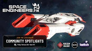 Space Engineers 2 Alpha Community Spotlights - 6PM UTC - February 21st, 2025