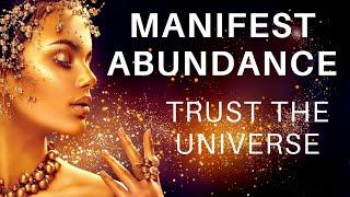 Powerful Abundance Meditation  Trust the Universe Manifest Your Dreams (Relaxing Sleep Meditation)