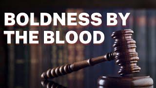 Boldness By the Blood | Mark Hankins Ministries