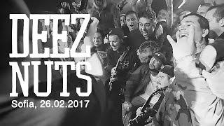 DEEZ NUTS - Live in Sofia / Bulgaria, 26.02.2017