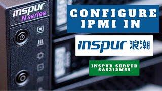 Configure IPMI on Inspur Server SA5212M5