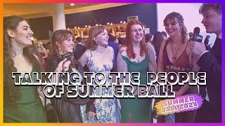 Talking to the people of Summer Ball! | Summer Ball 2024