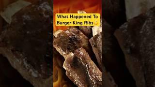 What Happened To Burger King Ribs?