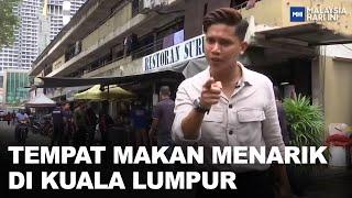 Tempat Makan Menarik Di Kuala Lumpur | MHI (1 Februari 2023)