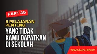 5 pelajaran penting tentang kehidupan yang tidak kamu temukan di sekolah ataupun kuliah