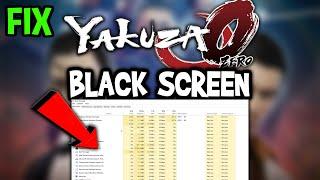 Yakuza 0 – How to Fix Black Screen & Stuck on Loading Screen