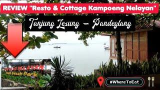 REVIEW Resto & Cottage Kampoeng Nelayan‼ Pandeglang @hotel.channel123 #tanjunglesung