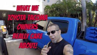 What We Toyota Tacoma Owners Really Care About