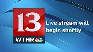 WTHR Live Coverage