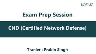 Exam Prep Session – CND (Certified Network Defense) | Koenig Solutions