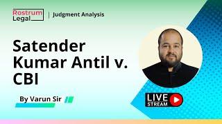Satender Kumar Antil v. CBI | CLAT PG Preparation
