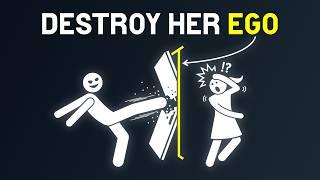 Destroying a Woman's Ego Is Kinda Easy, Actually