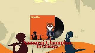 Samurai Champloo in Chicago W/ Ye