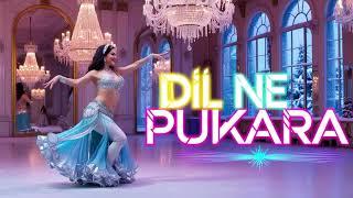 Dil Ne Pukara | New Song| Item Song 2025 |Item Songs Bollywood | Item Songs | Song