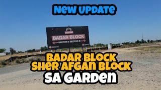 SA Garden New Block Update Badar Block Sher Afgan Block HMk Property