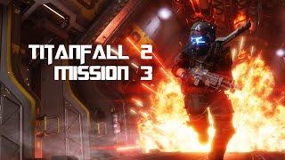 Titanfall 2 #mission3 [1080p 60FPS HD]