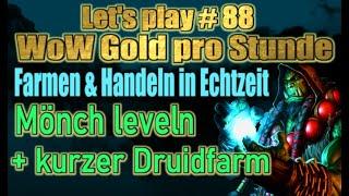 Gold verdienen für WoW Einsteiger und Casuals | Farmen und Handeln in Echtzeit #88 | WoW Gold Guide