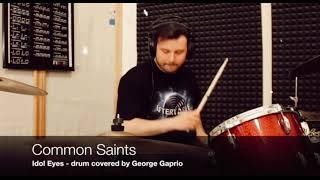 Common Saints - Idol Eyes drum covered by @ggaprio 