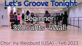 Let's Groove Tonight Line Dance (Beginner) Ira Weisburd(USA) - Let's Practice Together~