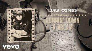 Luke Combs - Runnin' Down A Dream (Official Audio)