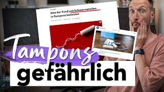 Gefahr durch Tampons? Schwermetall und Gesundheit! Was sagen Studien