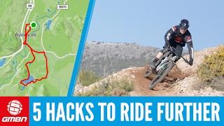 5 Hacks To Ride Your Mountain Bike Further