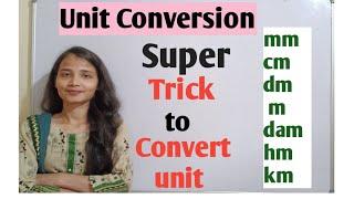 How to convert unit || mm,cm,dm,m,dam,hm,km|| unit conversion