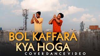 Bol Kaffara Kya Hoga Cover Dance Video | Choreography RAD CREW