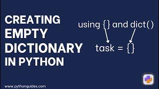 Creating Empty Dictionary in Python | Python Empty Dictionary Tutorial | Python Create Empty Dict