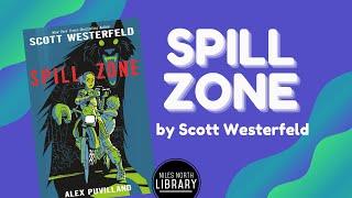 Spill Zone