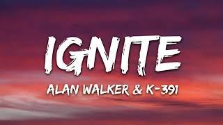 Alan Walker & K 391   Ignite Lyrics ft  Julie Bergan & Seungri