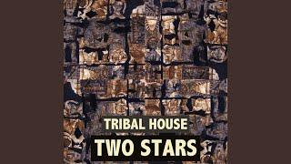 Two Stars (Tribal Mix)