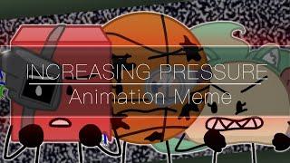 Increasing Pressure // Animation Meme [BFB AU] (Flash Warning)