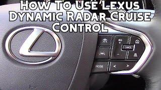 How To Use Lexus Dynamic Radar Cruise Control and Lane Tracing With Lexus Safety System+ 3.0