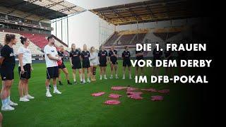 Die 1. Frauen vor dem Derby im DFB-Pokal