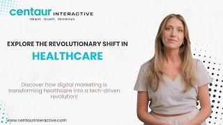 The Impact of Digital Marketing in Healthcare| centaur interactive