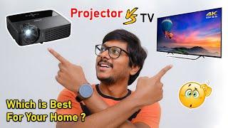 Projector vs TV which is Best for Your Home... Fight ON !! 