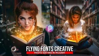 Flying Fonts Creative Photo Editing in Picsart | Photo Editing Tutorial