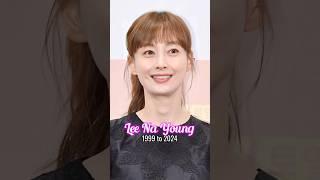 Lee Na Young evolution from 1999 to 2024