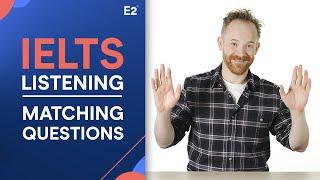 IELTS Listening: How to Answer Matching Questions!