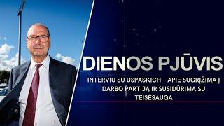 Interviu su Uspaskich – apie sugrįžimą į Darbo partiją ir susidūrimą su teisėsauga | DIENOS PJŪVIS