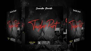 Samantha Danielle - Taylor Port (Official Audio)